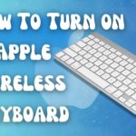 TURN ON APPLE WIRELESS KEYBOARD